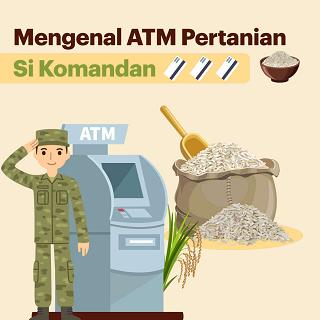 Mengenal ATM Pertanian Si Komandan