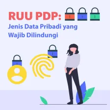 RUU PDP: Jenis Data Pribadi yang Wajib Dilindungi