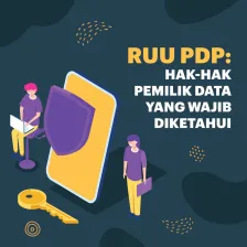 RUU PDP: Hak-Hak Pemilik Data yang Wajib Diketahui