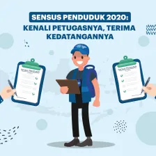 Sensus Penduduk 2020: Kenali Petugasnya, Terima Kedatangannya