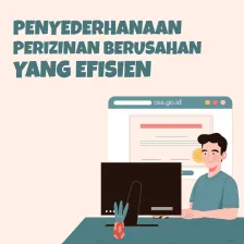 Penyederhanaan Perizinan Berusaha yang Efisien