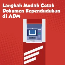 Langkah Mudah Cetak Dokumen Kependudukan di ADM