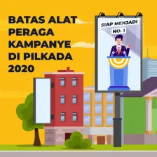 Batas Alat Peraga Kampanye di Pilkada 2020