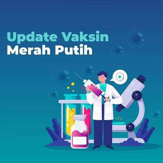Update Vaksin Merah Putih