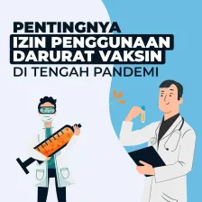 Pentingnya Izin Penggunaan Darurat Vaksin di Tengah Pandemi