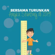 Bersama Turunkan Angka Stunting di 2019