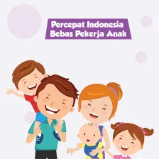 Percepat Indonesia Bebas Pekerja Anak