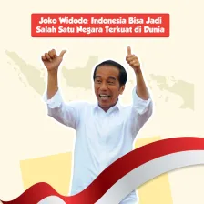 Joko Widodo: Indonesia Bisa Jadi Salah Satu Negara Terkuat di Dunia