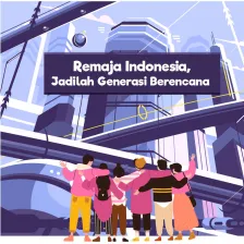 Remaja Indonesia, Jadilah Generasi Berencana