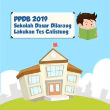 PPDB 2019: Sekolah Dasar Dilarang Lakukan Tes Calistung