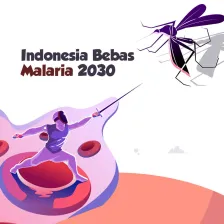 Menuju Indonesia Bebas Malaria 2030