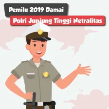 Pemilu 2019 Damai: Polri Junjung Tinggi Netralitas