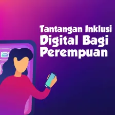 Tantangan Inklusi Digital Bagi Perempuan
