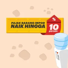 Pajak Barang Impor Naik Hingga 10%