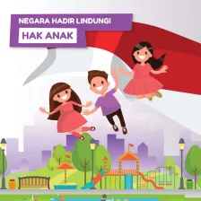 Negara Hadir Lindungi Hak Anak