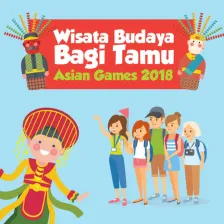 Wisata Budaya Bagi Tamu Asian Games 2018