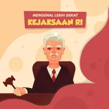 Mengenal Lebih Dekat Kejaksaan RI