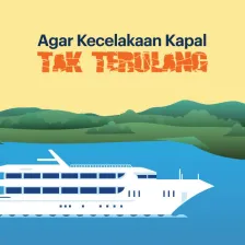 Agar Kecelakaan Kapal Tak Terulang