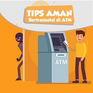 Tips Aman Bertransaksi di ATM