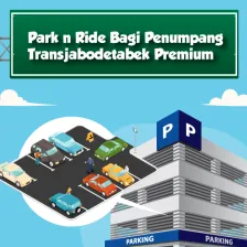 Park n Ride Bagi Penumpang Transjabodetabek Premium