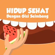 Hidup Sehat Dengan Gizi Seimbang