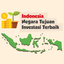 Indonesia, Negara Tujuan Investasi Terbaik