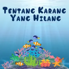 Tentang Karang yang Hilang