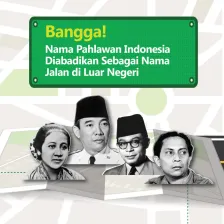 Bangga! Nama Pahlawan Indonesia  di Jalan Luar Negeri