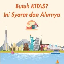 Butuh KITAS? Ini Syarat dan Alurnya