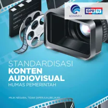 Standardisasi Konten Audiovisual Humas Pemerintah