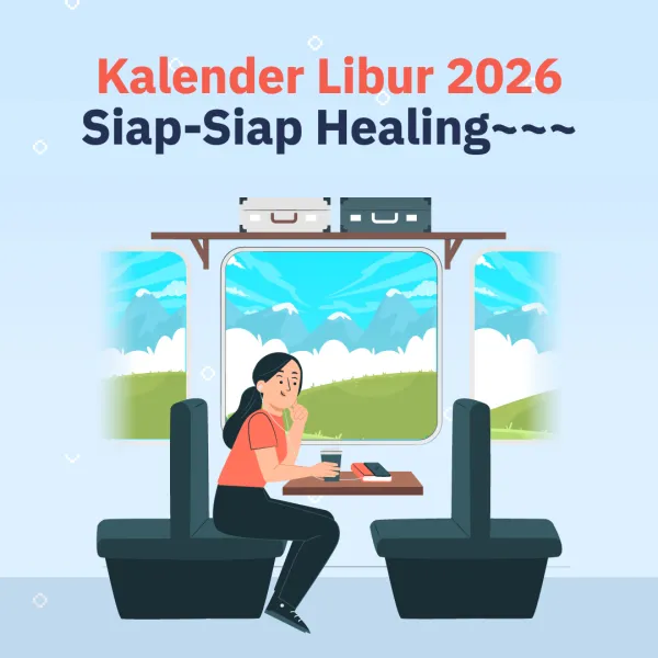Kalender Libur 2026, Siap-Siap Healing