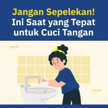 Kapan Waktu Tepat Buat Cuci Tangan?
