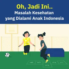 Oh, Jadi Ini.. Masalah Kesehatan  yang Dialami Anak Indonesia