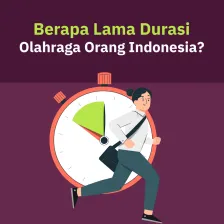 Berapa Lama Durasi Olahraga Orang Indonesia?