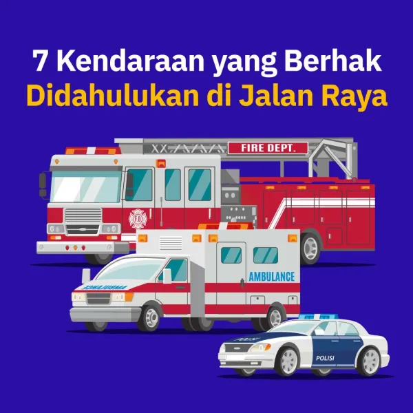 7 Kendaraan yang Berhak  Didahulukan di Jalan Raya