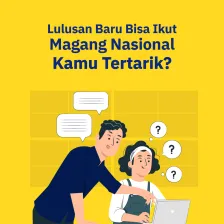 Lulusan Baru Bisa Ikut Magang Nasional Kamu Tertarik?
