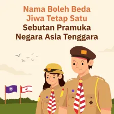 Nama Boleh Beda, Jiwa Tetap Satu Sebutan Pramuka Negara Asia Tenggara