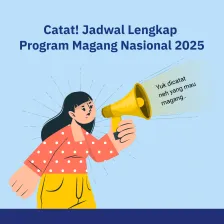 Catat! Jadwal Lengkap Program Magang Nasional 2025