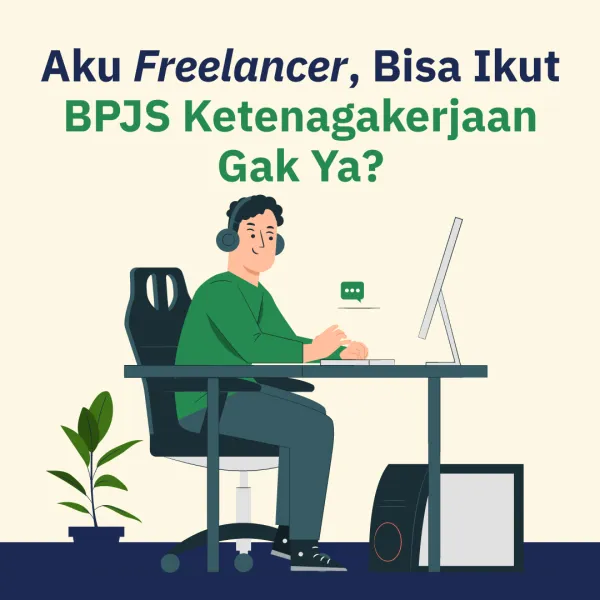 Aku Freelancer, Bisa Ikut BPJS Ketenagakerjaan Gak Ya?
