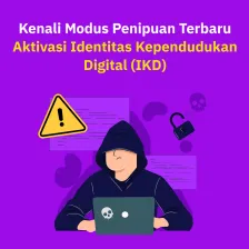 Kenali Modus Penipuan Terbaru Aktivasi Identitas Kependudukan Digital (IKD)