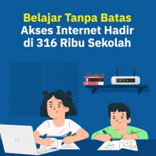 316 Ribu Sekolah di Indonesia Kini Terkoneksi Internet