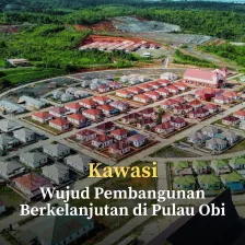 Kawasi, Wujud Pembangunan Berkelanjutan di Pulau Obi