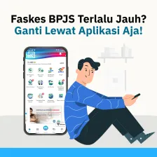 Faskes BPJS Kesehatan Terlalu Jauh?  Ganti Lewat Aplikasi Aja!
