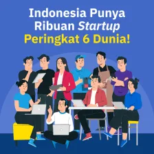 Indonesia Punya Ribuan Startup, Peringkat 6 Dunia!