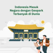 Indonesia Masuk Negara  dengan Geopark Terbanyak di Dunia