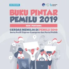 Buku Pintar Pemilu 2019 Seri Pertama - Cerdas Memilih di Pemilu 2019 serta Profil Capres-Cawapres dari Partai Politik