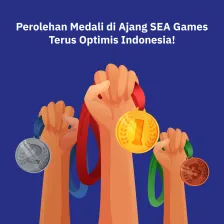 Perolehan Medali di Ajang SEA Games Terus Optimis Indonesia!