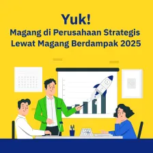 Yuk, Magang di Perusahaan Strategis  Lewat Magang Berdampak 2025