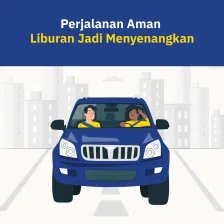 Perjalanan Aman, Liburan Jadi Menyenangkan