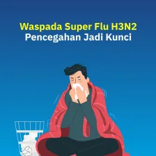 Waspada Super Flu H3N2